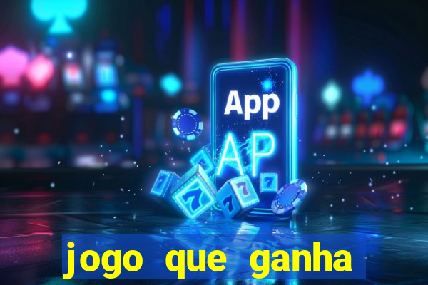 jogo que ganha dinheiro na internet